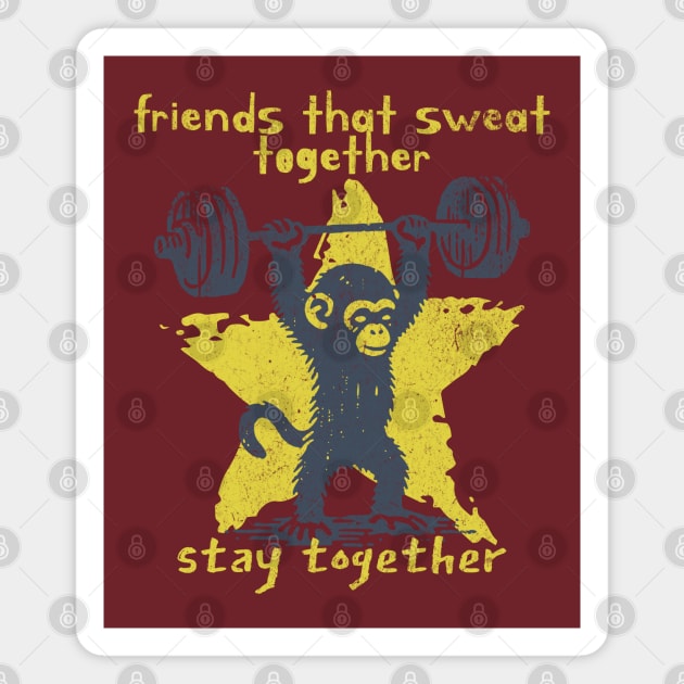 Friends That Sweat Together Stay Together Workout Buddy Magnet by Yesteeyear